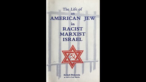 "The Life Of An American Jew In Racist, Marxist Israel" by Jack Bernstein [FULL AUDIOBOOK]