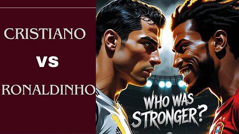 Cristiano Ronaldo vs. Ronaldinho: Who Was Stronger? The Match That Gave the Answer