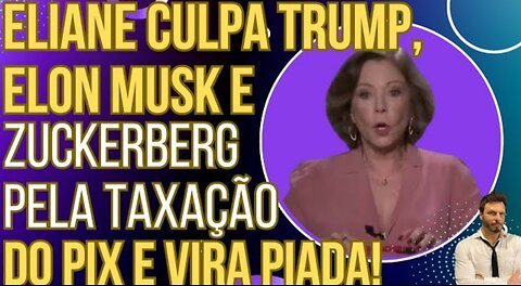 HAHAHA: blogueira da Globo culpa Trump, Elon Musk e Zuckerberg por taxação do pix e vira piada!