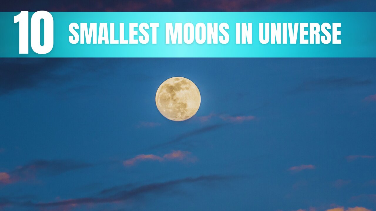 Smallest Moons Space Guide: 10 Most In Universe