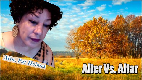 Song: There is a Fountain Sermon: Alter Vs. Altar