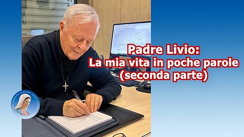 (12 NOVEMBRE 2025) – PADRE LIVIO FANZAGA: “LA MIA VITA IN POCHE PAROLE”/|😇💖🙏|\ =Seconda parte=