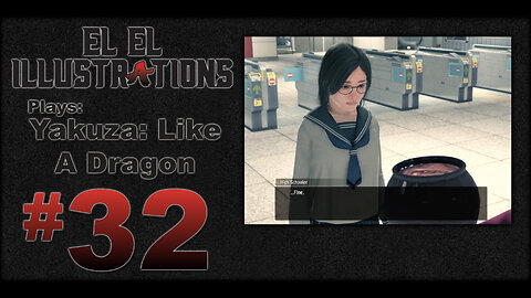 El El Plays Yakuza Like a Dragon Episode 32: The Heat is On