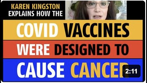 The Covid vaccines were designed to cause cancer, says Karen Kingston