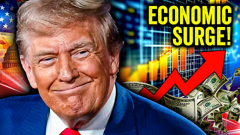 Trump’s Economic SURGE Is HERE