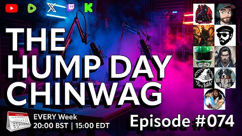 🔴The Hump Day Chin Wag🔴TV, Film, Gaming and News Podcast🔴Episode 074🔴