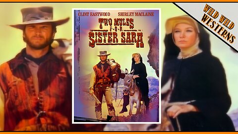 Two Mules For Sister Sara (1970)
