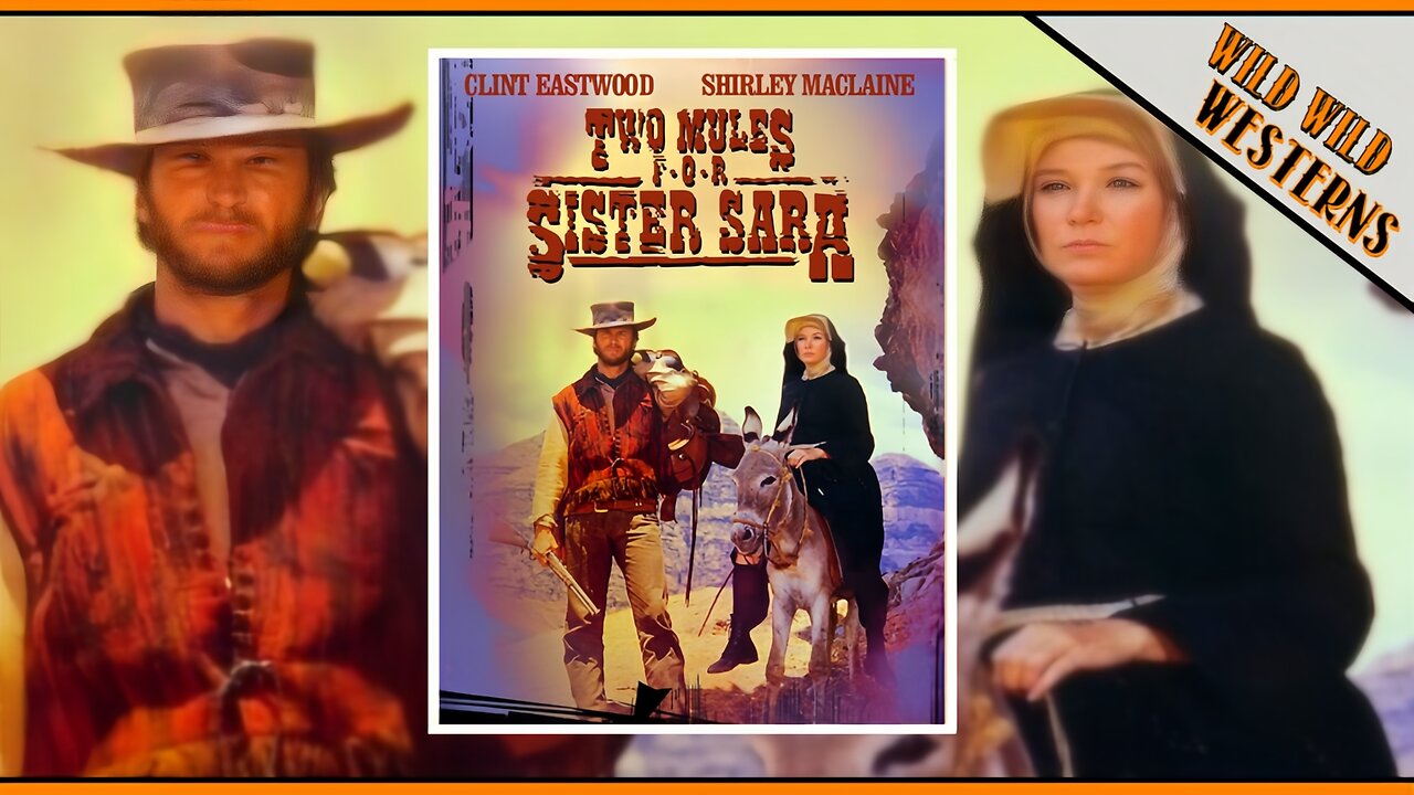 Two Mules For Sister Sara (1970)