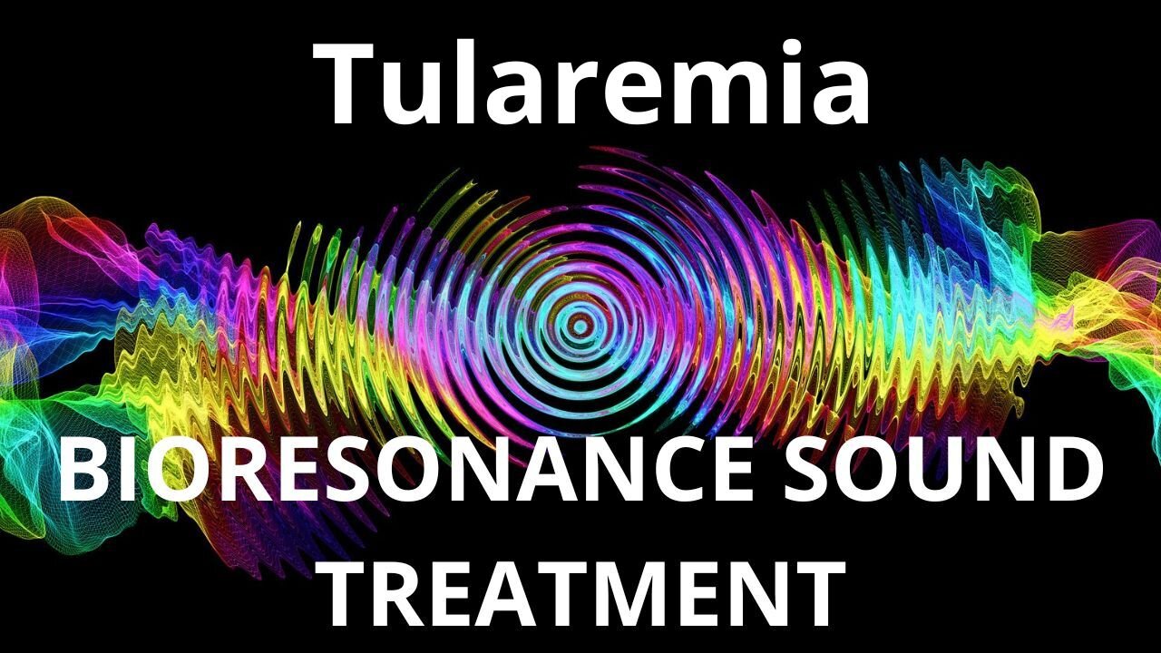 Tularemia _ Sound therapy session _ Sounds of nature