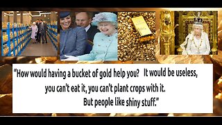 How would having a bucket of gold help you? It would be useless, you can't eat it, you can't plant crops with it. But people like shiny stuff.