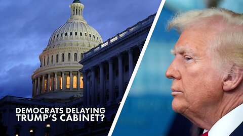 Dems Delaying Trump’s Cabinet, Saturday on Life, Liberty and Levin