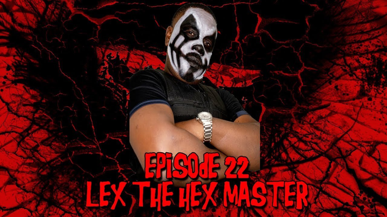 Episode #22 - Lex The Hex Master (5/22/24)