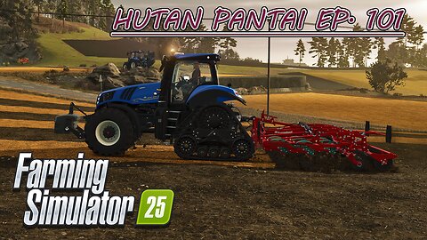 Selling Bread. Buying a Screw Conveyor. Cultivating. |4k| HUTAN PANTAI EP. 101 | Farming Simulator 25