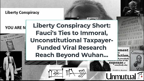 Liberty Conspiracy Short: Fauci's Pardon to 2014, Wuhan, US-Ukraine Viral Ties