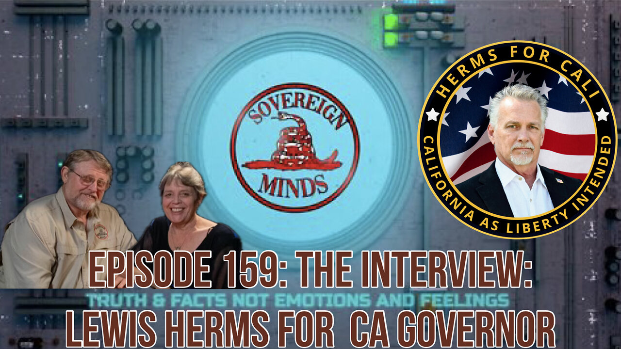 Episode 159: The Interview: Lewis Herms for CA Governor