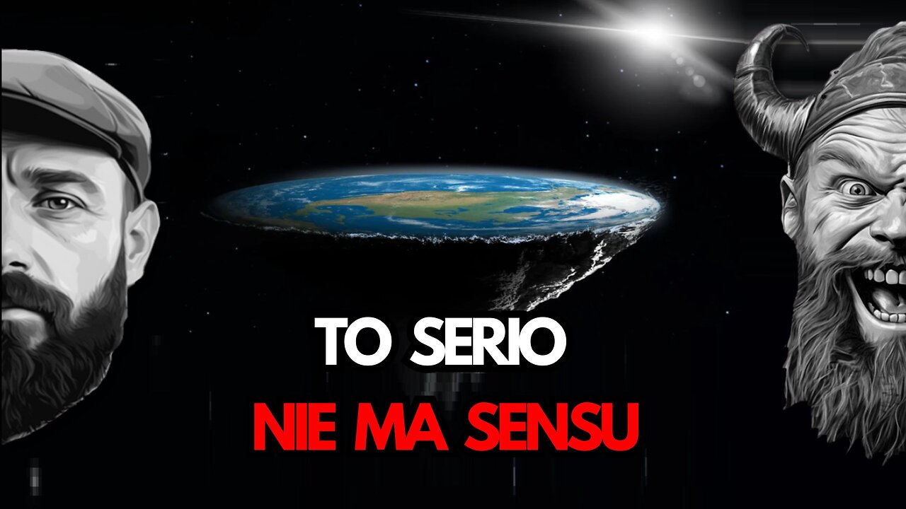 PŁASKA ZIEMIA - OBALAMY ARGUMENTY cz. 3