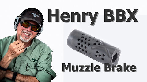 Upgrading the Henry Big Boy X Model with a Muzzle Brake | Gun Stock Reviews 1588