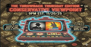 IT'S THROWBACK THURSDAY TONIGHT AT 9PM EST. ON THE CONSERVATIVE VIEWPOINT