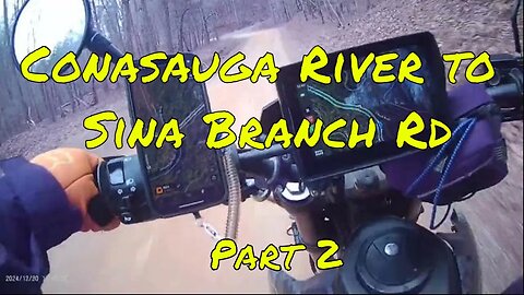 North Georgia Dual Sport Ride Old Highway 2 to McCaysville: Part 2 Conasauga River to Sina Branch Rd