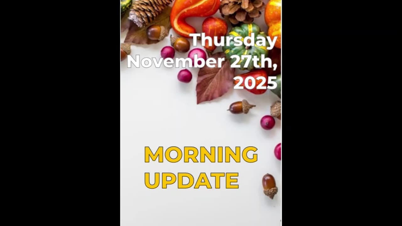Morning Update: Thanksgiving Day Edition!