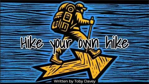 Hike your own hike (B)
