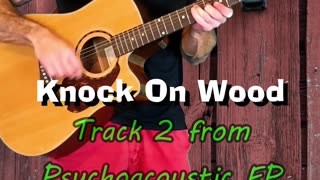 Knock On Wood - modern acoustic folk