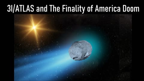 3I/ATLAS and the Finality of America’s Doom