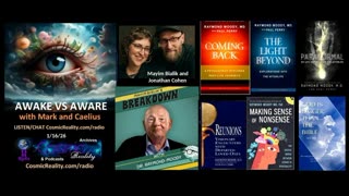 AWAKE VS AWARE 1/16/26 - Life After Death, Dr Ramond Moody with Mayim Bialik and Jonathan Cohen