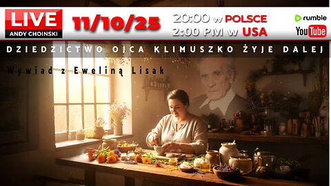🔴11/10/25 NA ŻYWO: Dziedzictwo Ojca Klimuszko żyje dalej – rozmowa z Eweliną Lisak z Chicago