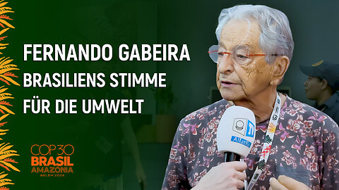 COP-30: Fernando Gabeira über Journalismus, Mikroplastik und globale Nachhaltigkeit