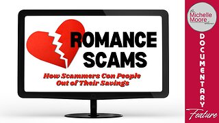 Documentary Feature: Romance Scams | The Michelle Moore Show (Feb 11, 2026)