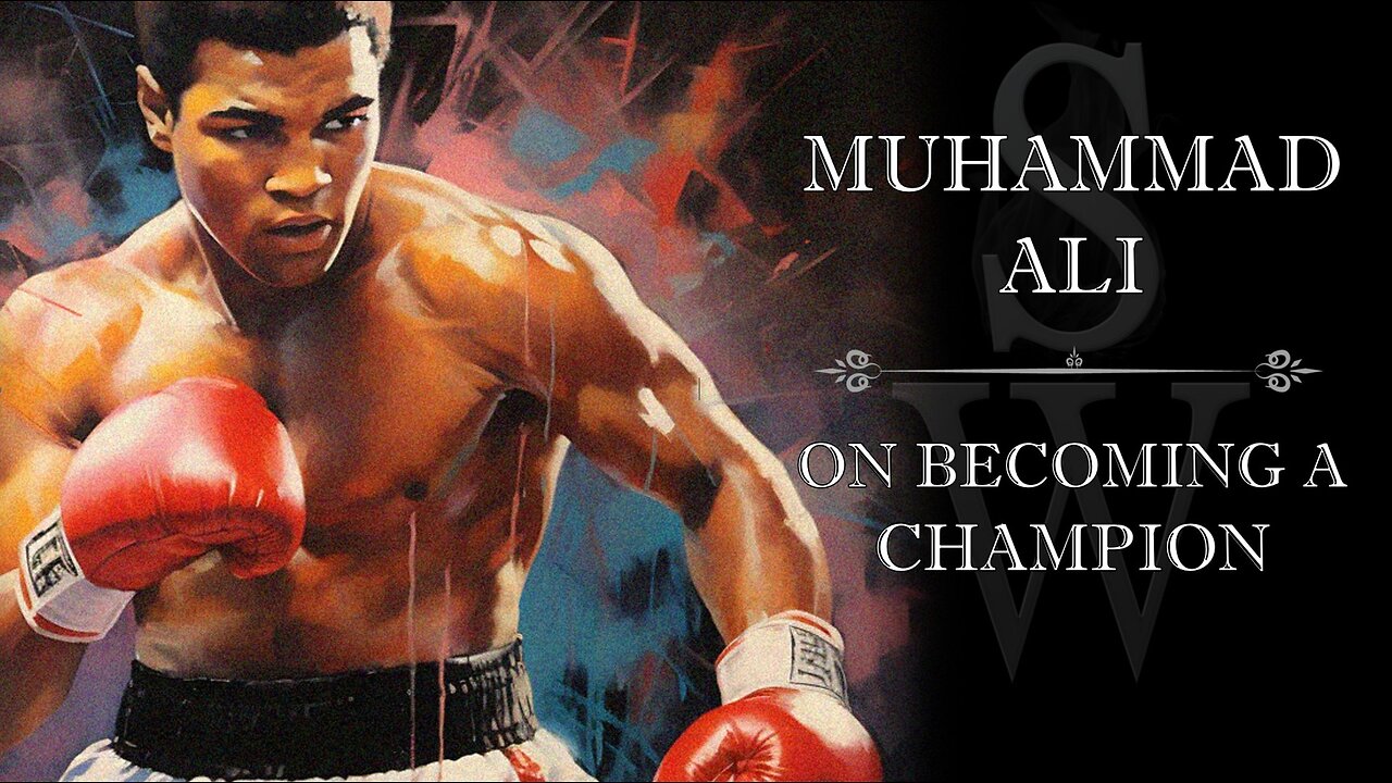 Muhammad Ali - On Becoming A Champion