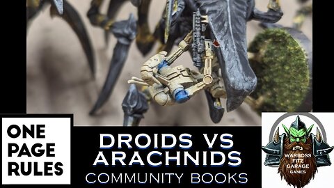 Grimdark Future Battle Droids vs Arachnids narrative game
