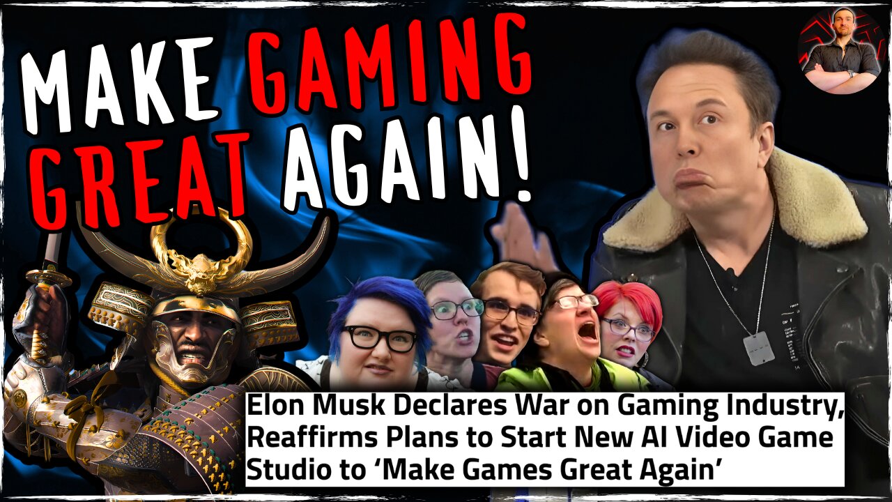 Elon Musk DESTROYS Games Journos Vowing to Make Gaming Great Again!