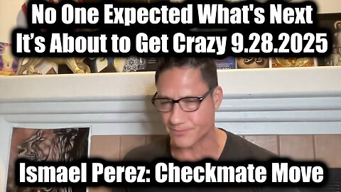 Checkmate Move 9.28.25 - No One Expected What's Next, It’s About to Get Crazy 