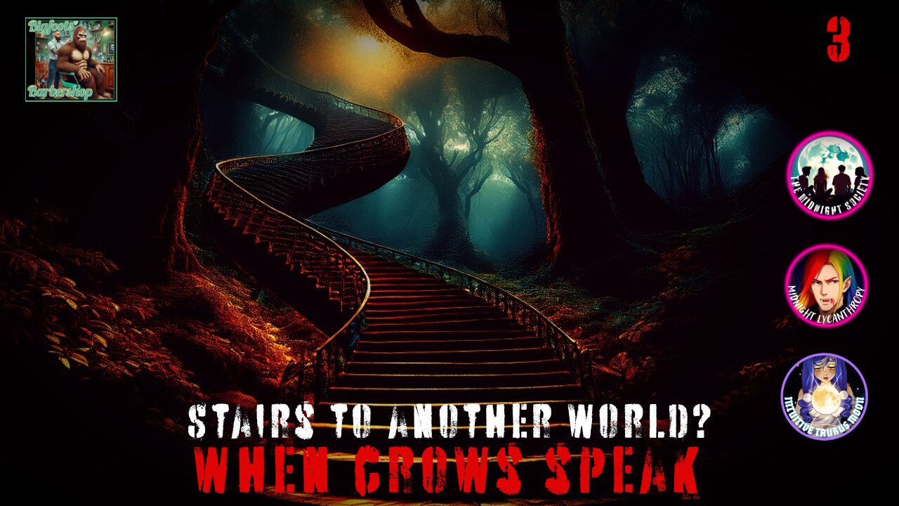 Stairs In The Woods! FT Intuitive Taurus Moon & Bigfoot’s Barbershop