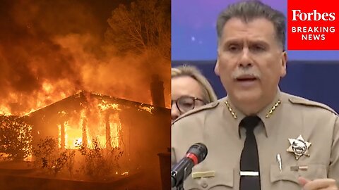 L.A. County Sheriff Provides Evacuation Operations Update: These Decisions ‘Are Not Made Lightly’