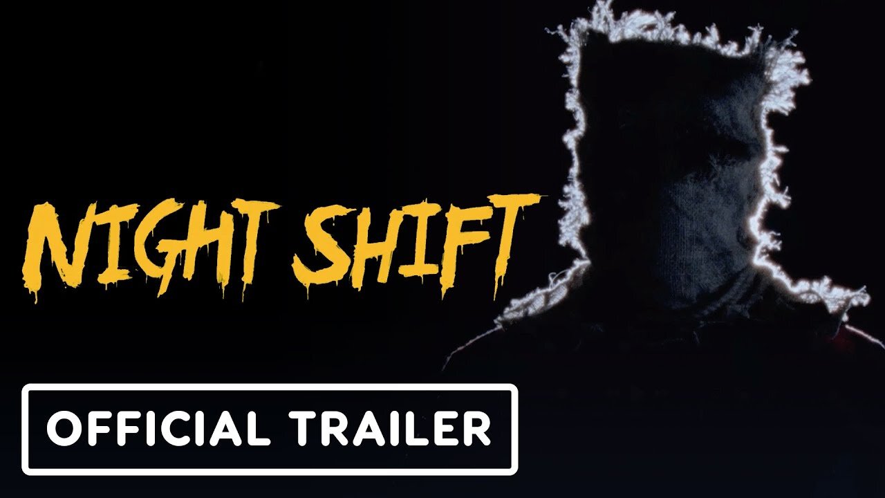 Night Shift - Official Trailer (2025)