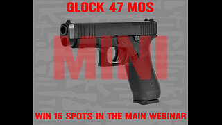 GLOCK 47 MOS 9MM MINI #2 FOR THE LAST 15 SPOTS IN THE MAIN WEBINAR