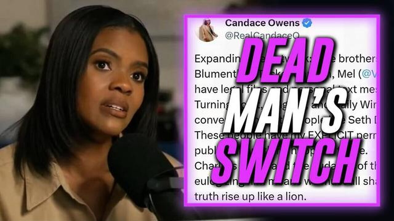 BREAKING VIDEO: Candace Owens Has Activated Her "Dead Man’s Switch" In Case Anything Happens To Her!