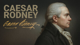 Road to Liberty: Caesar Rodney | The White House Founders Museum | PragerU