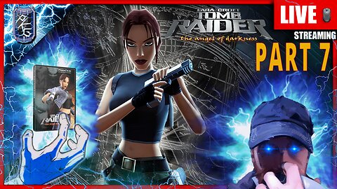 LIVE 1/26/2026 | Tomb Raider: The Angel of Darkness |⚡POWER UP PLAYTHROUGH - FIRST TIME ⚡ | PART 7