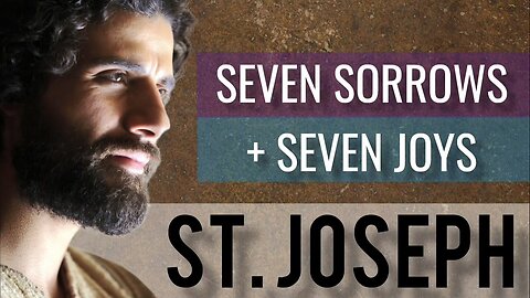 7 SORROWS & JOYS OF ST. JOSEPH