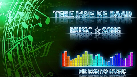 TERE JANE KE BAAD - Tere jane ke baad Song | Tere Jane ke baad lyrics | Mr Romiyo Music