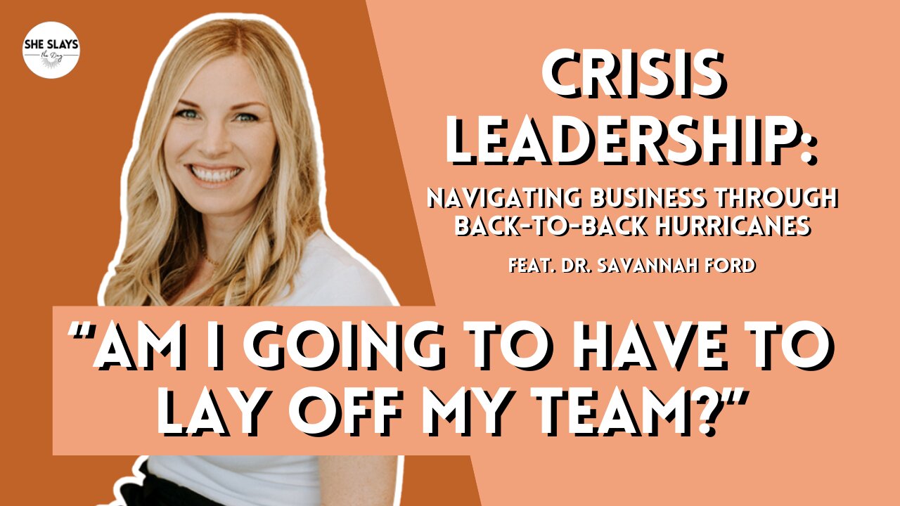 Crisis Leadership: Navigating Business Through Back-to-Back Hurricanes feat. Dr. Savannah Ford