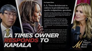 Why the Owner of the LA Times Killed the Kamala Endorsement and Decided to Take the Paper Public