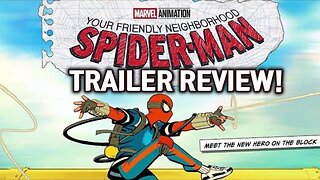 Your Friendly Neighborhood Spider-Man Trailer review