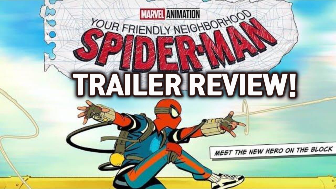 Your Friendly Neighborhood Spider-Man Trailer review