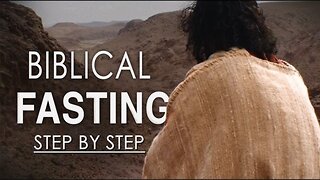 Biblical Fasting: Step By Step (2020)
