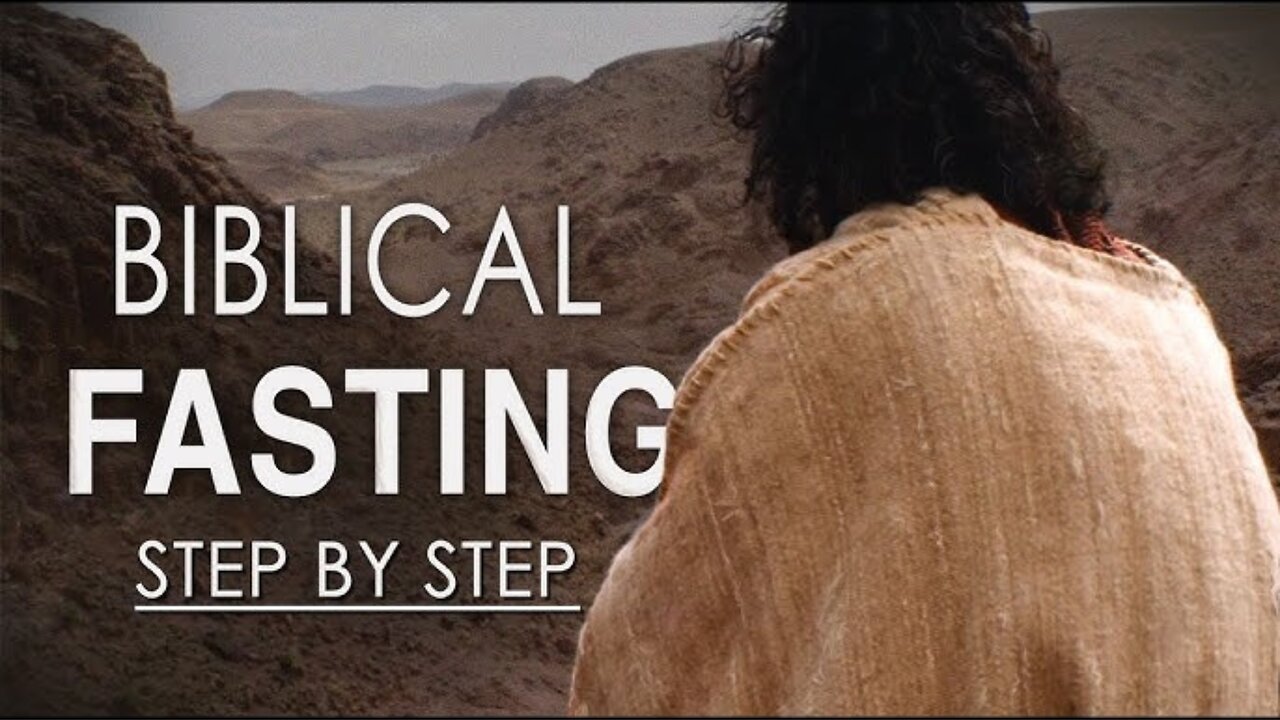 Biblical Fasting: Step By Step (2020)